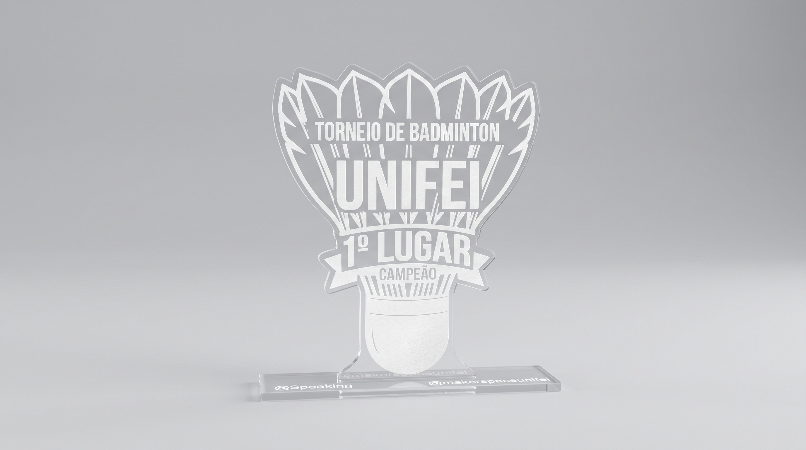 Troféu Oficial do Torneio de Badminton UNIFEI